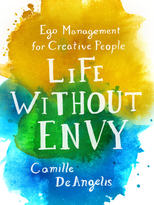 Title details for Life Without Envy by Camille DeAngelis - Wait list